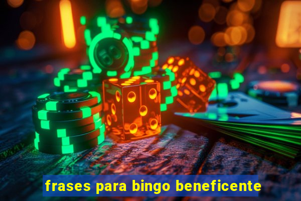 frases para bingo beneficente